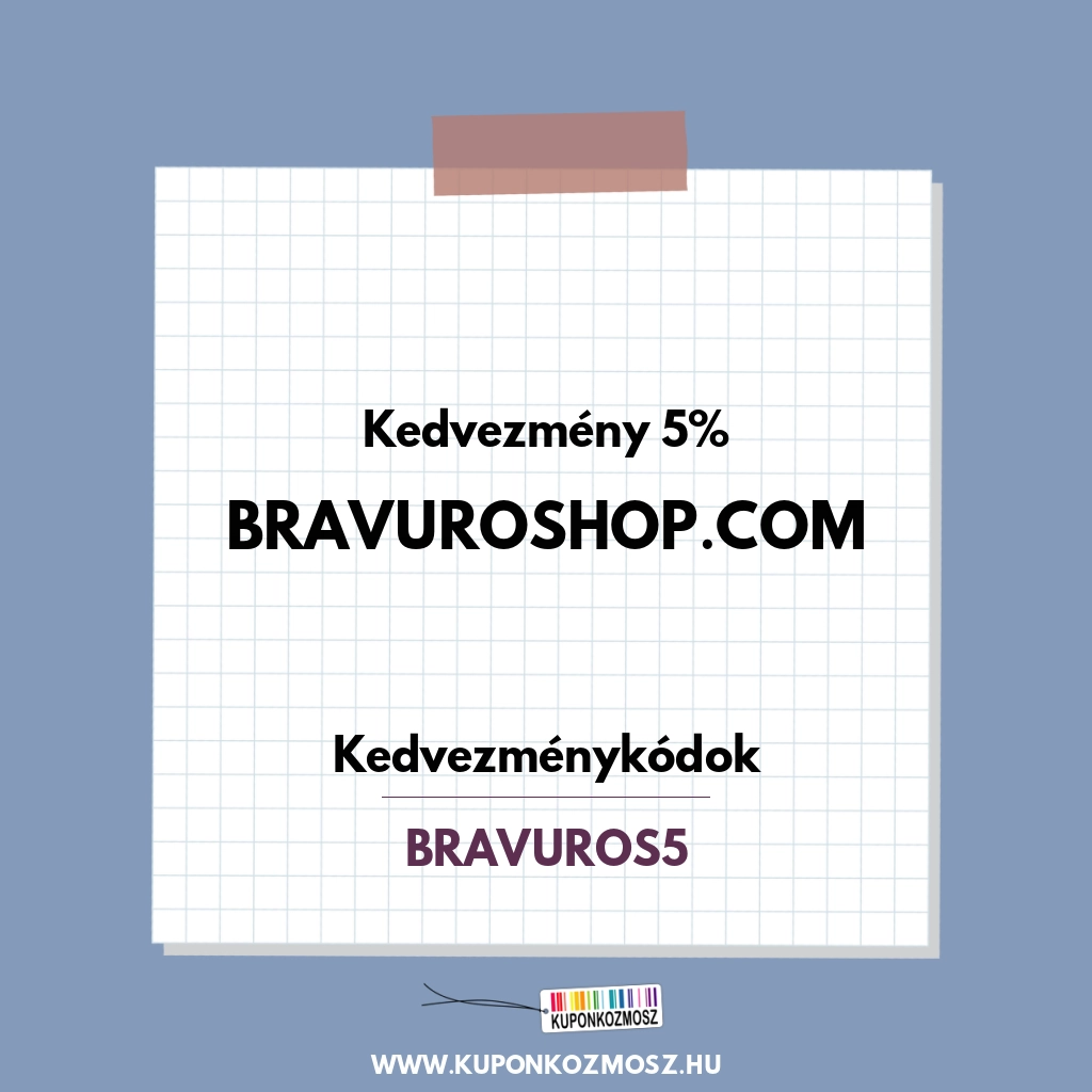Bravuroshop.com kedvezménykódok - Kedvezmény 5%