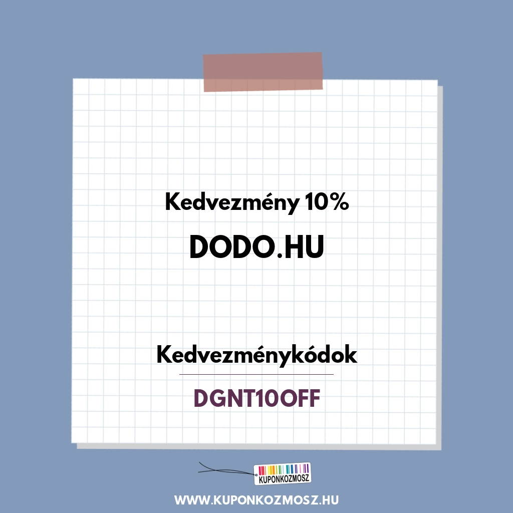 Dodo.hu kedvezménykódok - Kedvezmény 10%