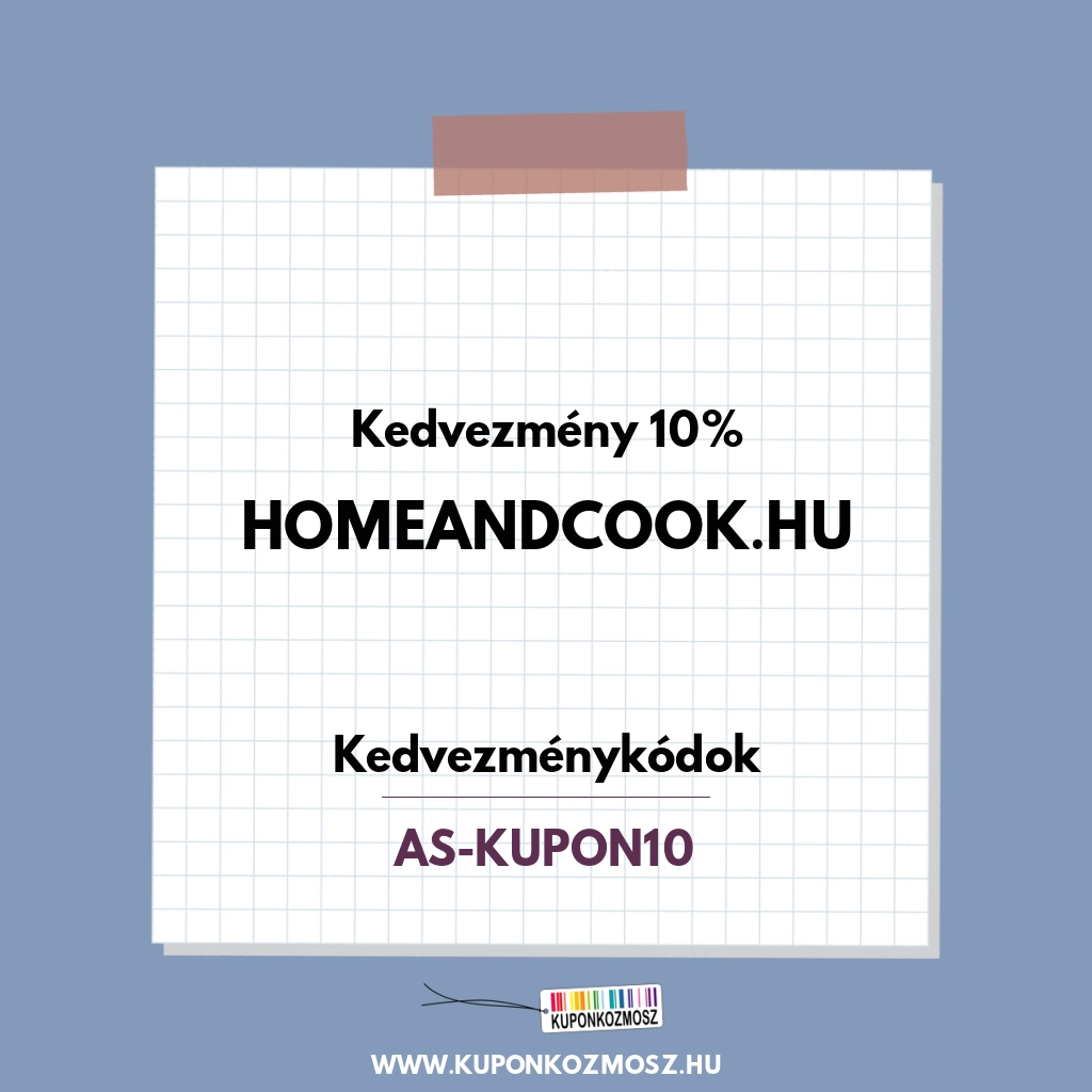 Homeandcook.hu kedvezménykódok - Kedvezmény 10%