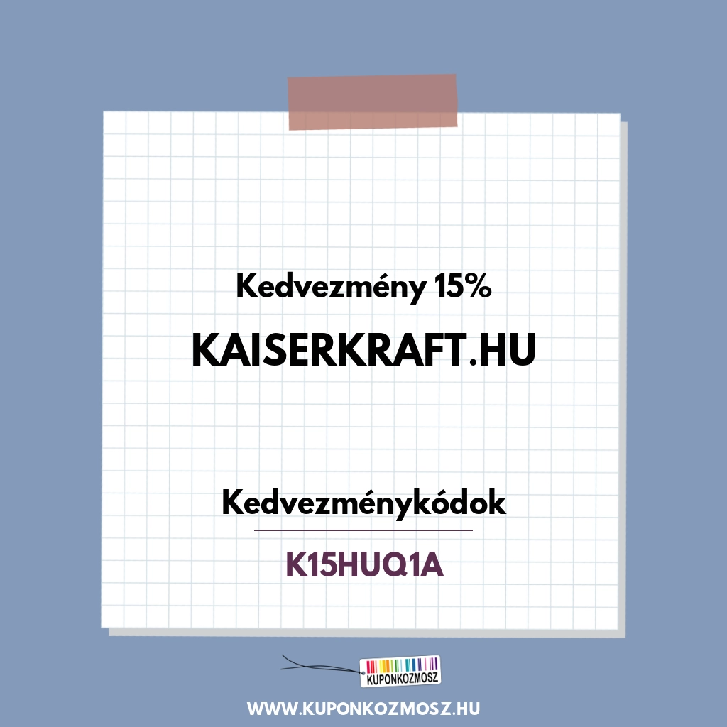 Kaiserkraft.hu kedvezménykódok - Kedvezmény 15%