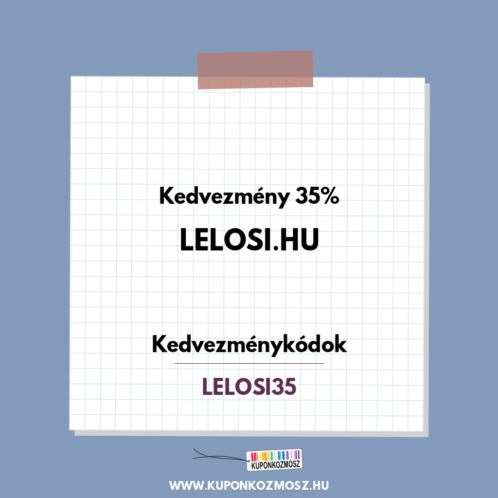 Lelosi.hu kedvezménykódok - Kedvezmény 35%