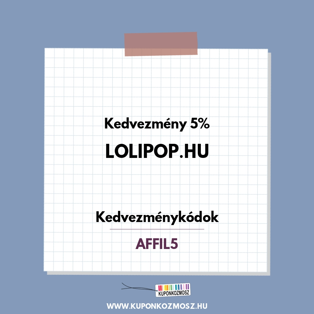 Lolipop.hu kedvezménykódok - Kedvezmény 5%
