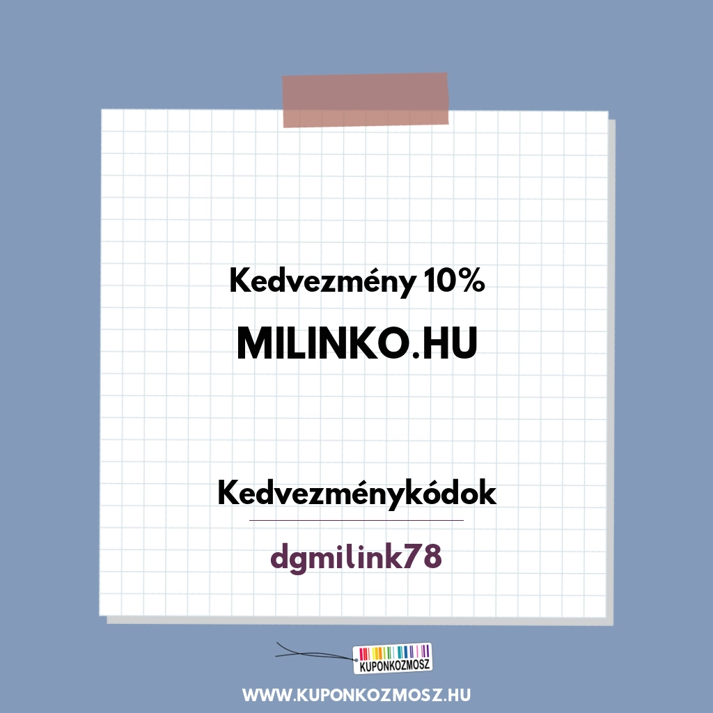 Milinko.hu kedvezménykódok - Kedvezmény 10%